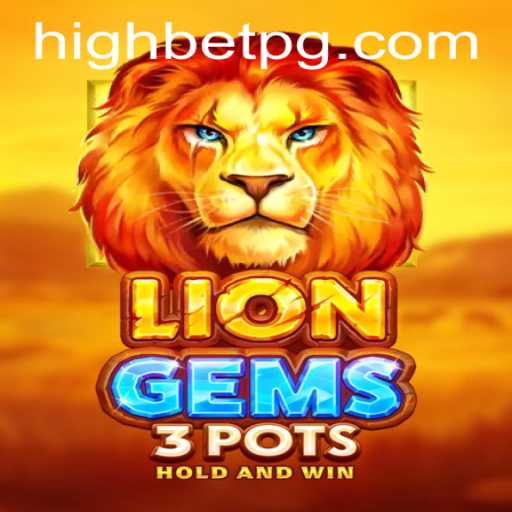 Discover the Thrilling World of LionGems3pots: A High-Stakes Adventure